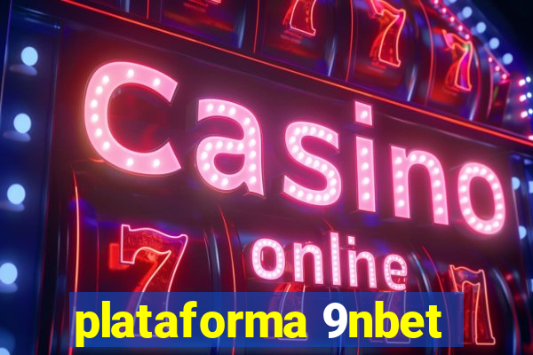 plataforma 9nbet